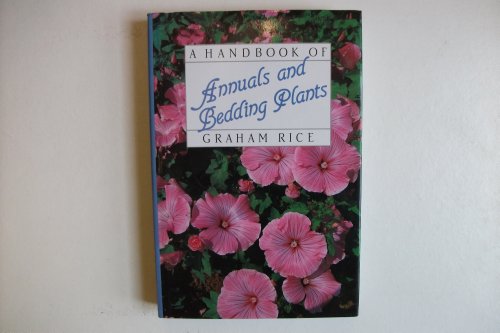 9780709922773: A Handbook of Annuals and Bedding Plants