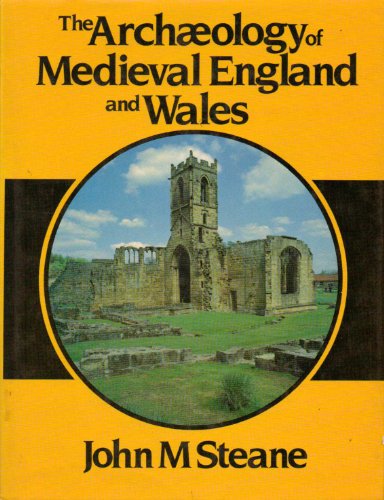 Stock image for The Archaeology of Medieval England and Wales for sale by Salsus Books (P.B.F.A.)