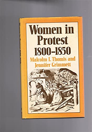 Beispielbild fr Women in Protest 1800-1850 zum Verkauf von Better World Books