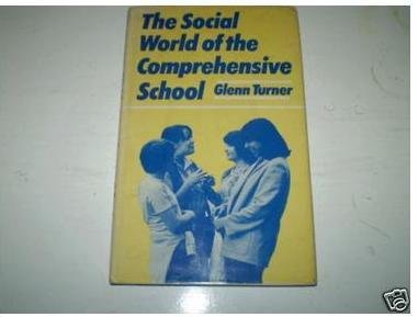 Imagen de archivo de The Social World of the Comprehensive School a la venta por Better World Books Ltd