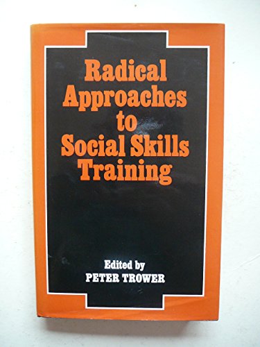 9780709924555: Radical Approaches to Social Skills Training