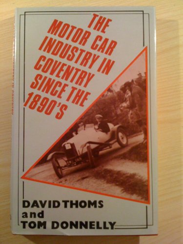 9780709924562: Motor Car Industry in Coventry Since the 1890's