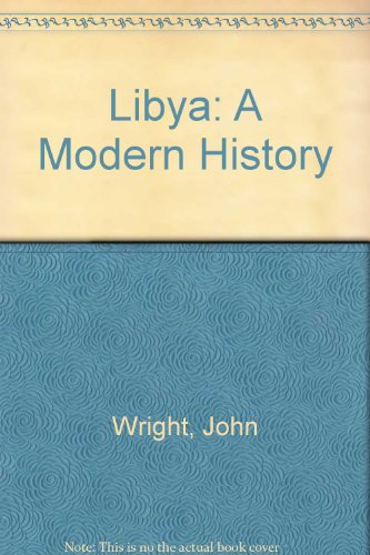 Libya: A Modern History (9780709927273) by John Wright