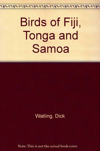 9780709927457: Birds of Fiji, Tonga and Samoa