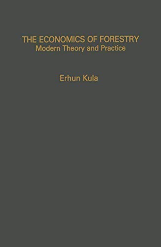 Beispielbild fr The Economics of Forestry: Modern Theory and Practice zum Verkauf von Anybook.com