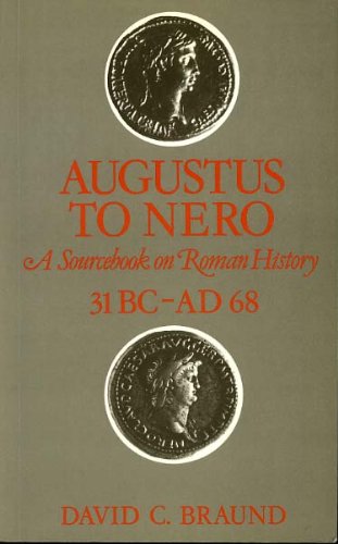 Imagen de archivo de AUGUSTUS TO NERO A Source Book on Roman History, 31 BC - AD 68 a la venta por Ancient World Books