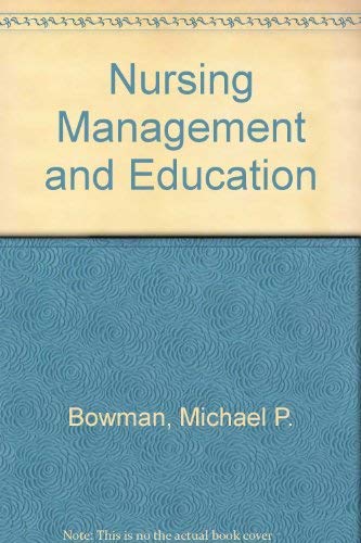 Nursing Management and Education: A Conceptual Approach to Change (9780709932345) by Bowman, Michael