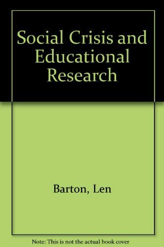 Social Crisis and Educational Research (9780709932352) by Barton, Glenn