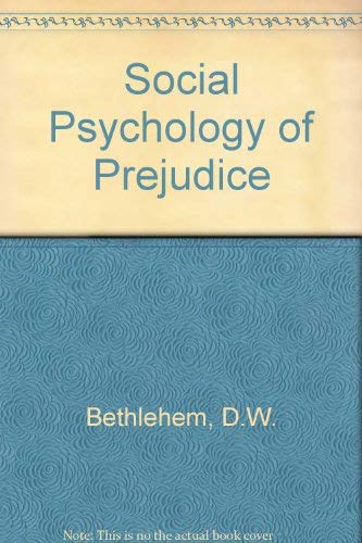 Stock image for A Social Psychology of Prejudice for sale by Richard Sylvanus Williams (Est 1976)