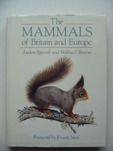 Stock image for The Mammals of Britain and Europe. for sale by N. Fagin Books