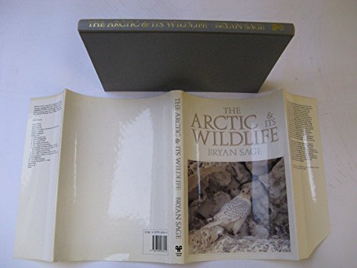 Imagen de archivo de The Arctic and Its Wildlife a la venta por Aynam Book Disposals (ABD)