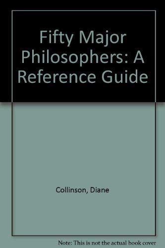 Beispielbild fr Fifty Major Philosophers : A Reference Guide zum Verkauf von Better World Books