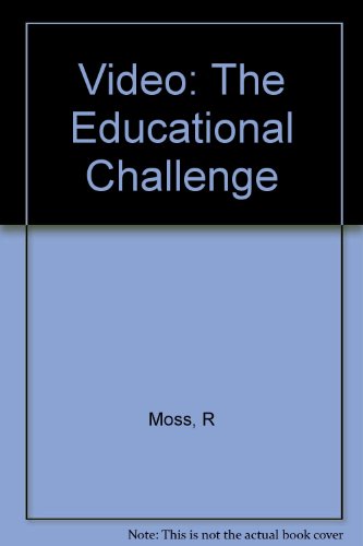 Video: The Educational Challenge (9780709935186) by Robin Moss