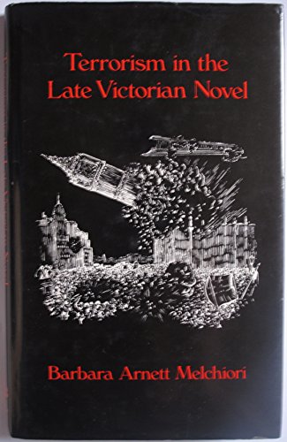 Imagen de archivo de Terrorism in the late Victorian novel a la venta por Ystwyth Books