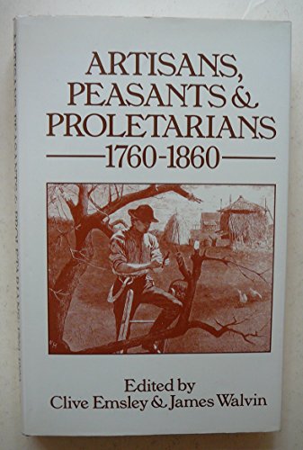 Beispielbild fr Artisans, Peasants and Proletarians zum Verkauf von WorldofBooks
