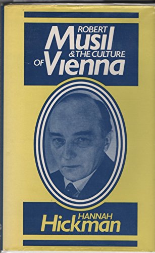 Stock image for ROBERT MUSIL & THE CULTURE OF VIENNA for sale by Second Story Books, ABAA