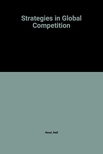 Strategies in Global Competition (9780709937968) by Hood, Neil