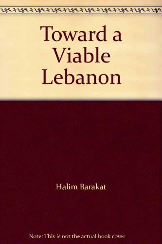 9780709939931: Toward a Viable Lebanon