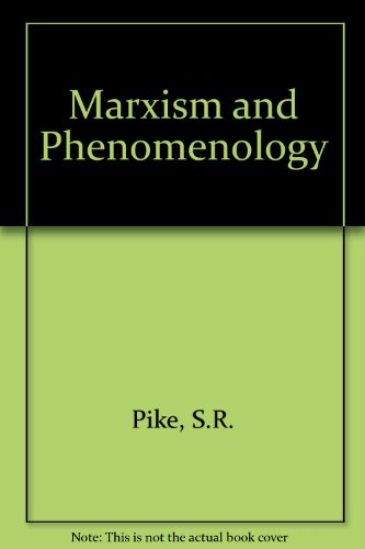 Stock image for Marxism and Phenomenology for sale by Daedalus Books