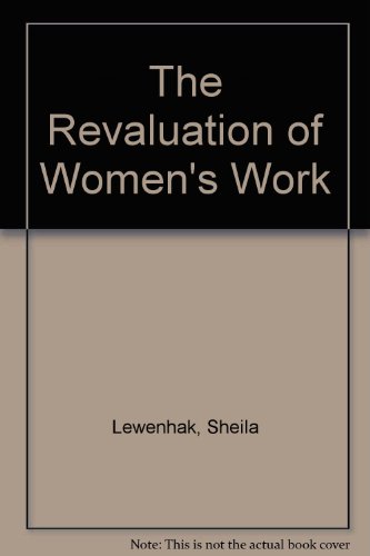 Imagen de archivo de The Revaluation of Women's Work a la venta por Hay-on-Wye Booksellers