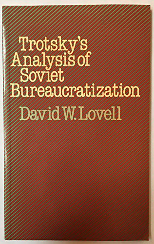 Imagen de archivo de Trotsky's Analysis of Soviet Bureaucratization (Flinders Politics Monographs) a la venta por Gold Beach Books & Art Gallery LLC