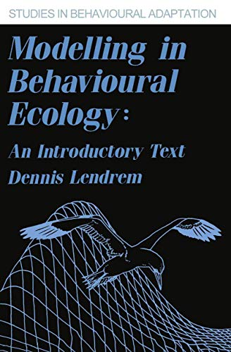 Imagen de archivo de Modelling in Behavioural Ecology: An Introductory Text (Studies in Behavioural Adaptation) a la venta por AwesomeBooks