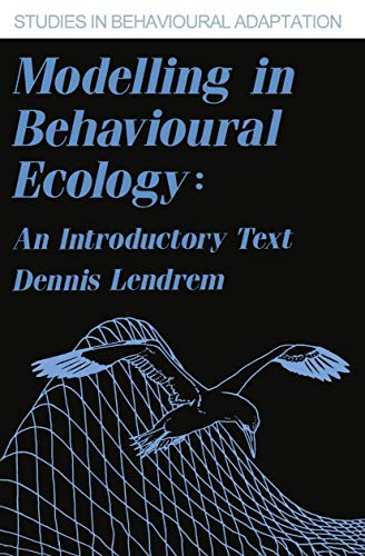 9780709941194: Modelling in Behavioural Ecology: An Introductory Text (Studies in Behavioural Adaptation)