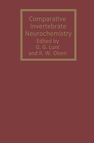 Comparative Invertebrate Neurochemistry (9780709941262) by Lunt, George G.; Olsen, Richard W.