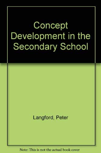 Imagen de archivo de Concept Development in the Secondary School a la venta por Better World Books Ltd