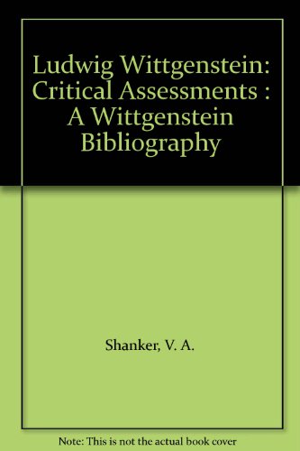 Stock image for Ludwig Wittgenstein: Critical Assessments - A Wittgenstein Bibliography, Volume Five for sale by Russian Hill Bookstore