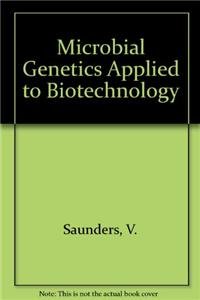9780709944355: Microbial Genetics Applied to Biotechnology