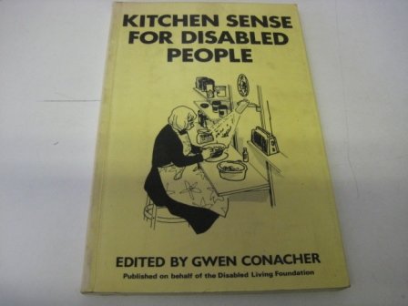 Beispielbild fr Kitchen Sense for Disabled People zum Verkauf von Better World Books