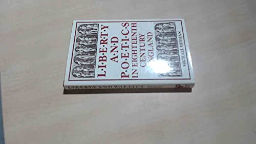 Stock image for LIBERTY AND POETICS IN EIGHTEENTH CENTURY ENGLAND. for sale by Hay Cinema Bookshop Limited