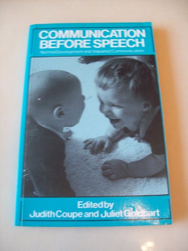 9780709948483: Communication Before Speech: Normal Development and Impaired Communication