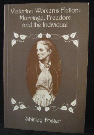 Stock image for Victorian women's fiction: Marriage, freedom and the individual for sale by WorldofBooks