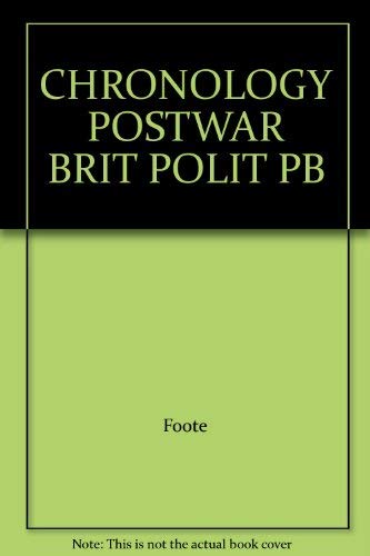 9780709949220: A Chronology of Post-war British Politics, 1945-86