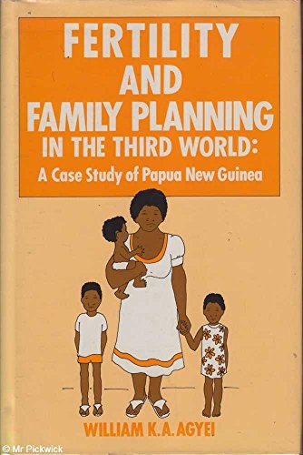 9780709951254: Fertility and Family Planning in the Third World: A Case Study of Papua New Guinea