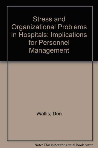 Beispielbild fr Stress and Organizational Problems in Hospitals: Implications for Management zum Verkauf von Robert S. Brooks, Bookseller