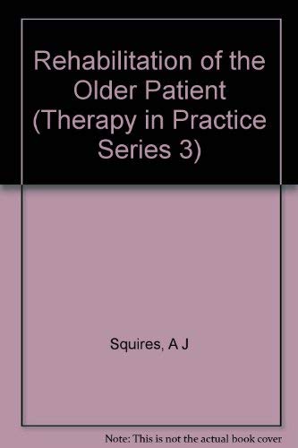 9780709954231: Rehabilitation of the Older Patient, A Handbook for the Multidisciplinary Team