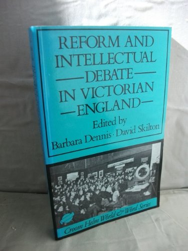 9780709954286: Reform and Intellectual Debate in Victorian England, 1830-80