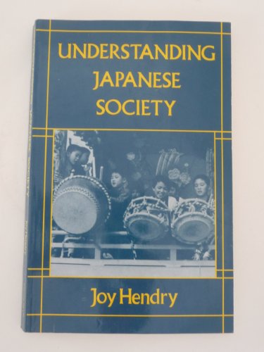 Beispielbild fr Understanding Japanese society (The Nissan Institute/Croom Helm Japanese studies series) zum Verkauf von Wonder Book