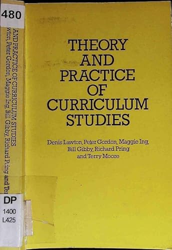 9780710000286: Theory and Practice of Curriculum Studies