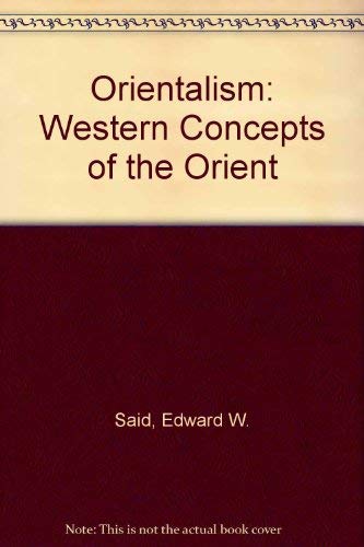 9780710000408: Orientalism: Western Conceptions of the Orient: Western Concepts of the Orient