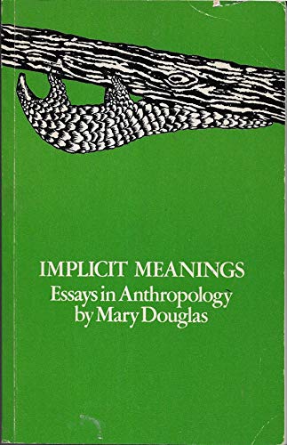 9780710000477: Implicit Meanings: Essays in Anthropology