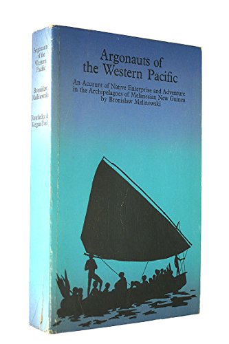 

Argonauts of the Western Pacific (Studies in economics and political science)