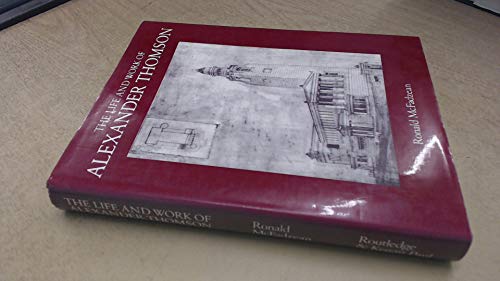 THE LIFE AND WORK OF ALEXANDER THOMSON