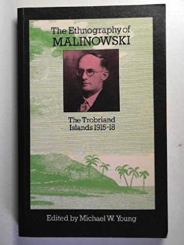 9780710001009: Ethnography of Malinowski: Trobriand Islands, 1915-18