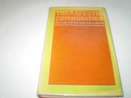 Imagen de archivo de Therapeutic Communities: Reflections and Progress a la venta por Anybook.com