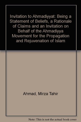 Beispielbild fr Invitation to Ahmadiyyat: Being a Statement of Beliefs, a Rationale of Claims and an Invitation on Behalf of the Ahmadiyya Movement for the Propagation and Rejuvenation of Islam zum Verkauf von Ergodebooks