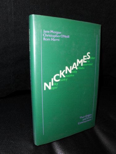 Beispielbild fr Nicknames: Their Origins and Social Consequences zum Verkauf von gearbooks